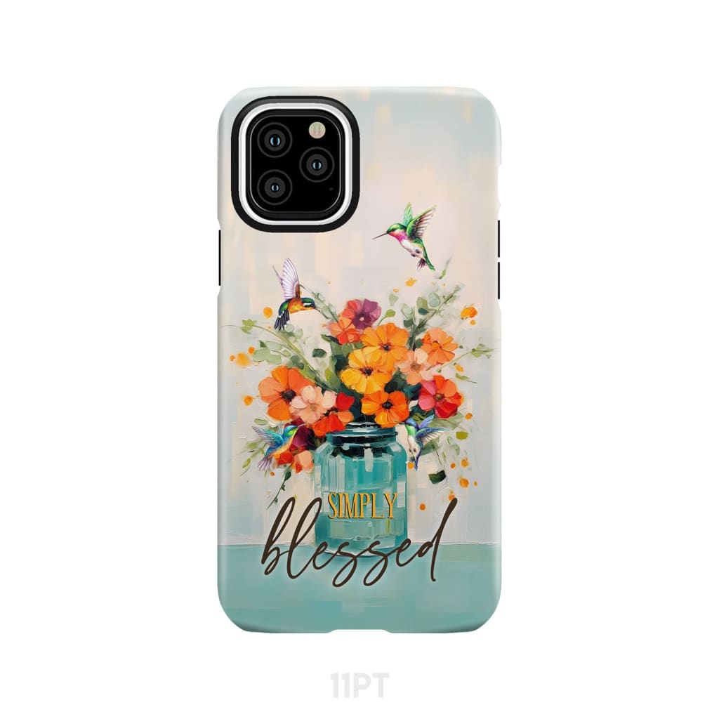 Simply Blessed Hummingbird Vase of Flowers Christian Phone Case iPhone 11 Pro / Tough