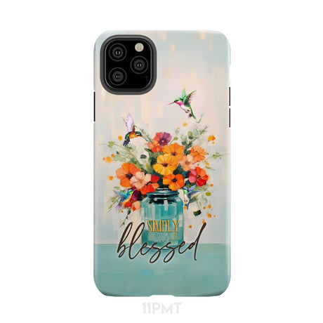 Simply Blessed Hummingbird Vase of Flowers Christian Phone Case iPhone 11 Pro Max / Tough