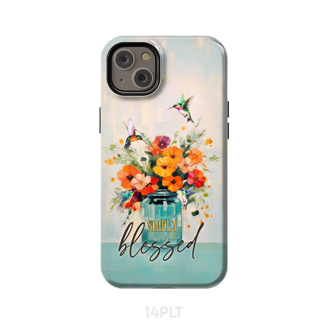 Simply Blessed Hummingbird Vase of Flowers Christian Phone Case iPhone 14 Plus / Tough