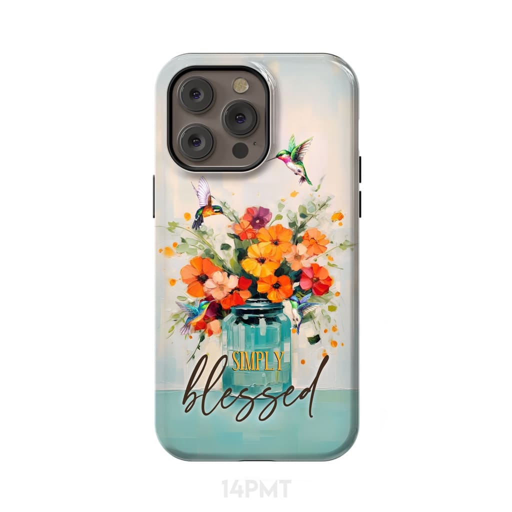 Simply Blessed Hummingbird Vase of Flowers Christian Phone Case iPhone 14 Pro Max / Tough