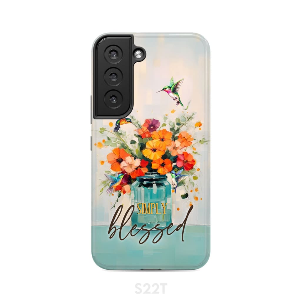 Simply Blessed Hummingbird Vase of Flowers Christian Phone Case Samsung Galaxy S22 / Tough