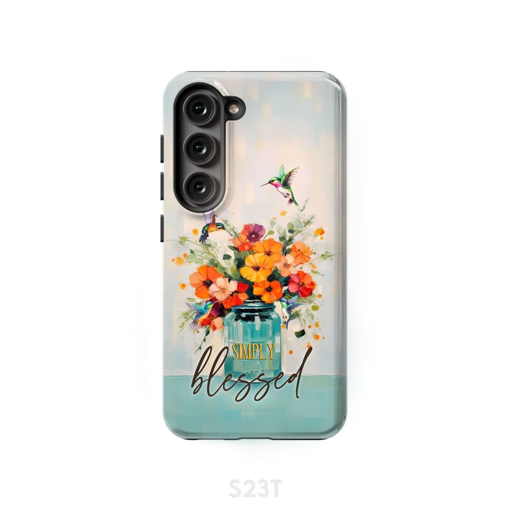 Simply Blessed Hummingbird Vase of Flowers Christian Phone Case Samsung Galaxy S23 (Not for FE) / Tough