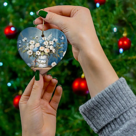 Simply Blessed ornament symbolizing faith, joy, and the goodness of God in every season.