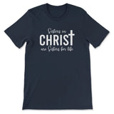 Sisters in Christ are sisters for life t-shirt Navy / S