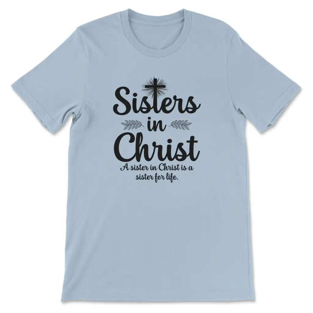 Sisters In Christ Christian T-shirt Light Blue / S