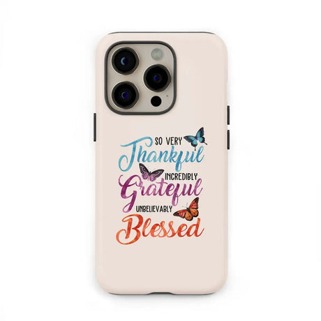 So very thankful incredibly grateful unbelievably blessed phone case Christian cases