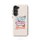 So very thankful incredibly grateful unbelievably blessed phone case Christian cases Samsung Galaxy S23 Plus / Tough