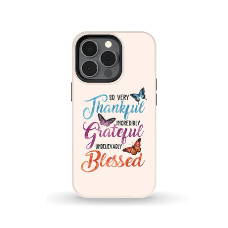 So very thankful incredibly grateful unbelievably blessed phone case Christian cases iPhone 13 Pro / Tough