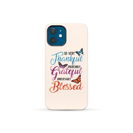 So very thankful incredibly grateful unbelievably blessed phone case Christian cases iPhone 12 Mini / Tough
