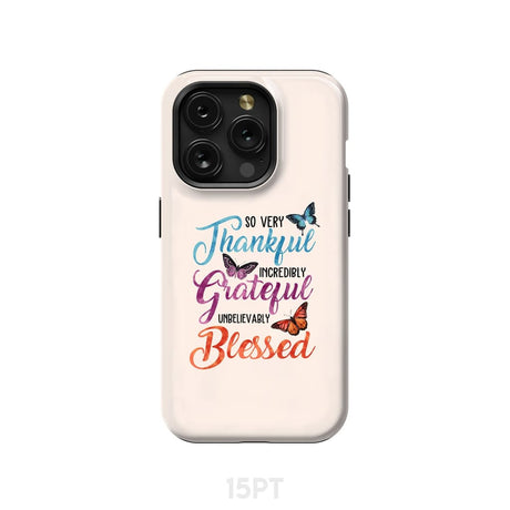 So very thankful incredibly grateful unbelievably blessed phone case Christian cases iPhone 15 Pro / Tough
