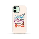 So very thankful incredibly grateful unbelievably blessed phone case Christian cases iPhone 12 / Tough