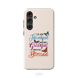 So Very Thankful Incredibly Grateful Unbelievably Blessed Phone Case Samsung Galaxy S25 Plus / Tough Case