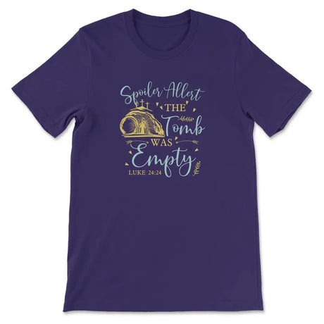 Spoiler Alert The Tomb Was Empty T-shirt Christian Easter Shirts Team Purple / S