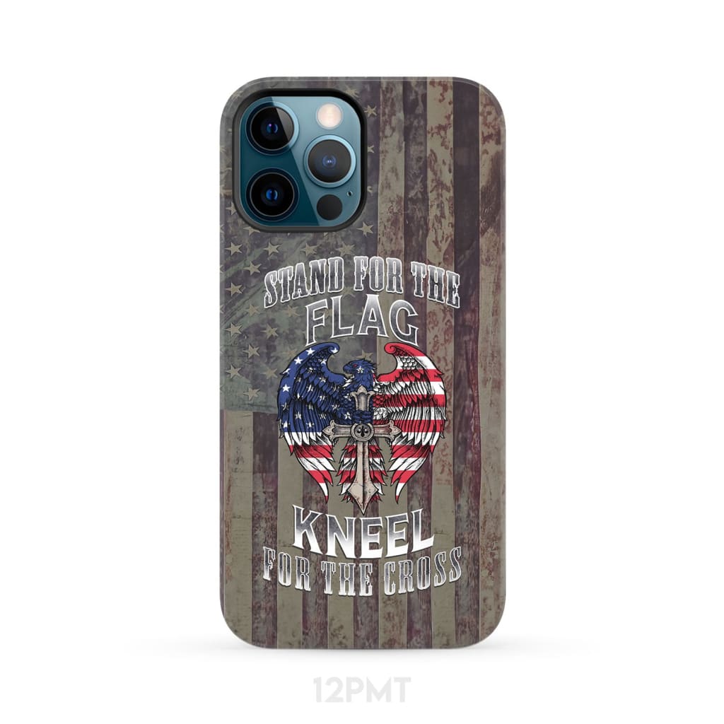 Stand for the Flag and Kneel Cross American Phone Case iPhone 12 Pro Max / Tough