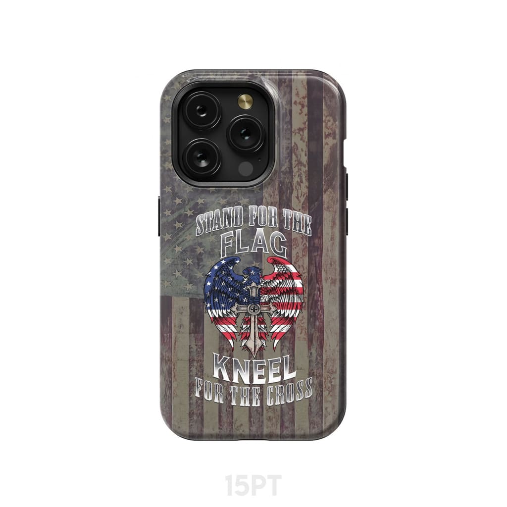 Stand for the Flag and Kneel Cross American Phone Case iPhone 15 Pro / Tough