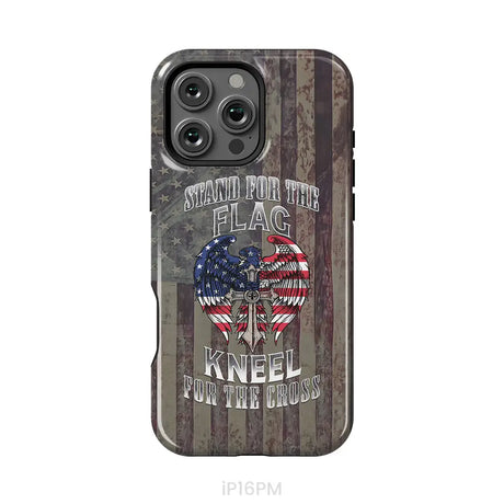Stand for the Flag and Kneel for the Cross American Flag Cross Phone Case iPhone 16 Pro Max / Tough Case