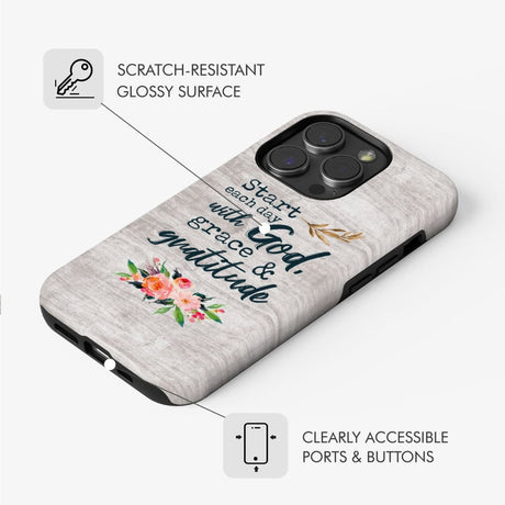 Start each day with God grace and gratitude phone case Christian