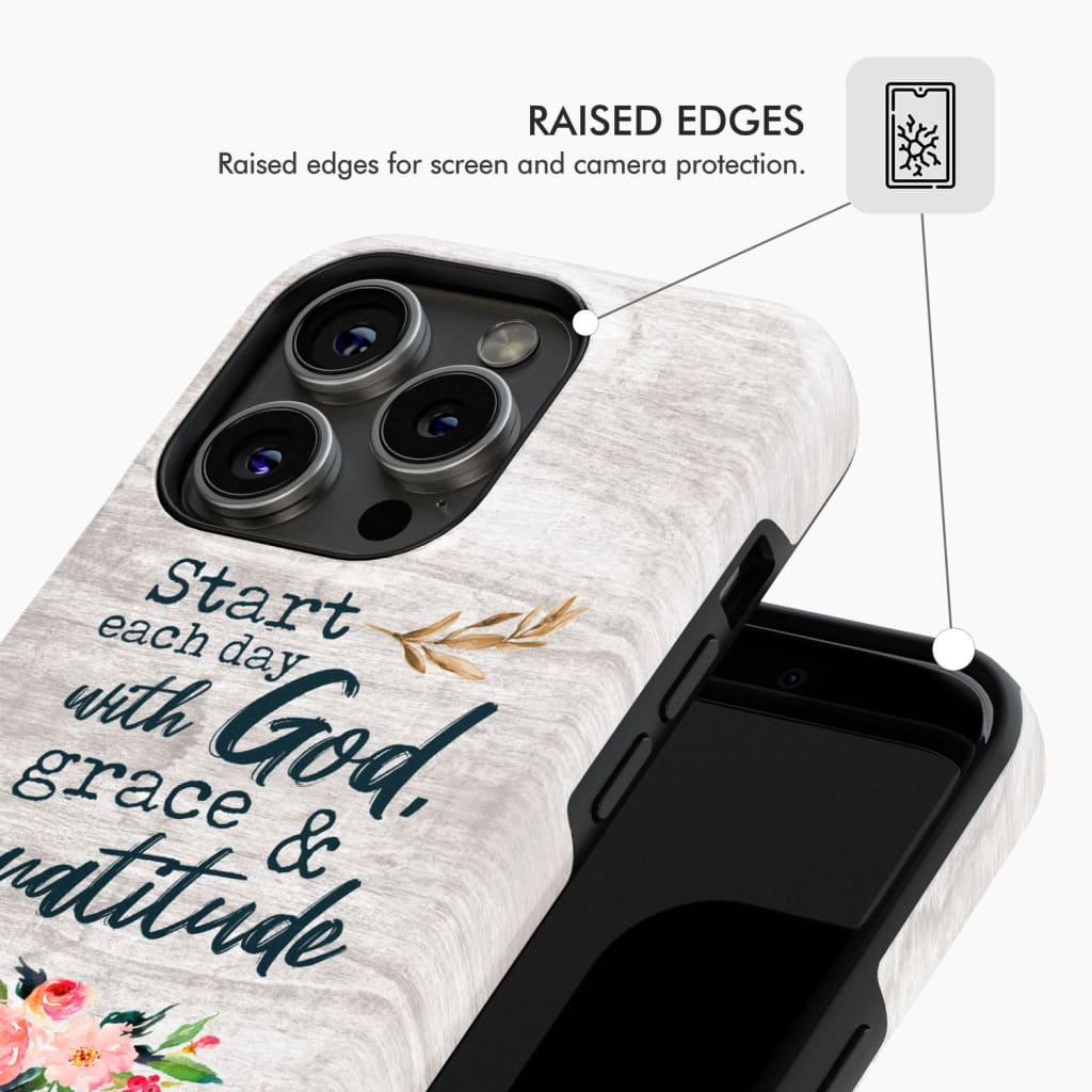 Start each day with God grace and gratitude phone case Christian