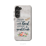 Start each day with God grace and gratitude phone case Christian Samsung Galaxy S23 Plus / Tough