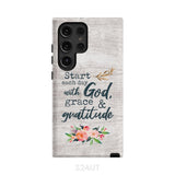 Start each day with God grace and gratitude phone case Christian Samsung Galaxy S24 Ultra / Tough