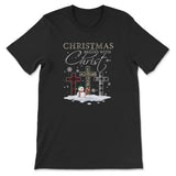T-shirt Christmas Begins With Christ Crosses Snowman Christmas T-shirt Black / S