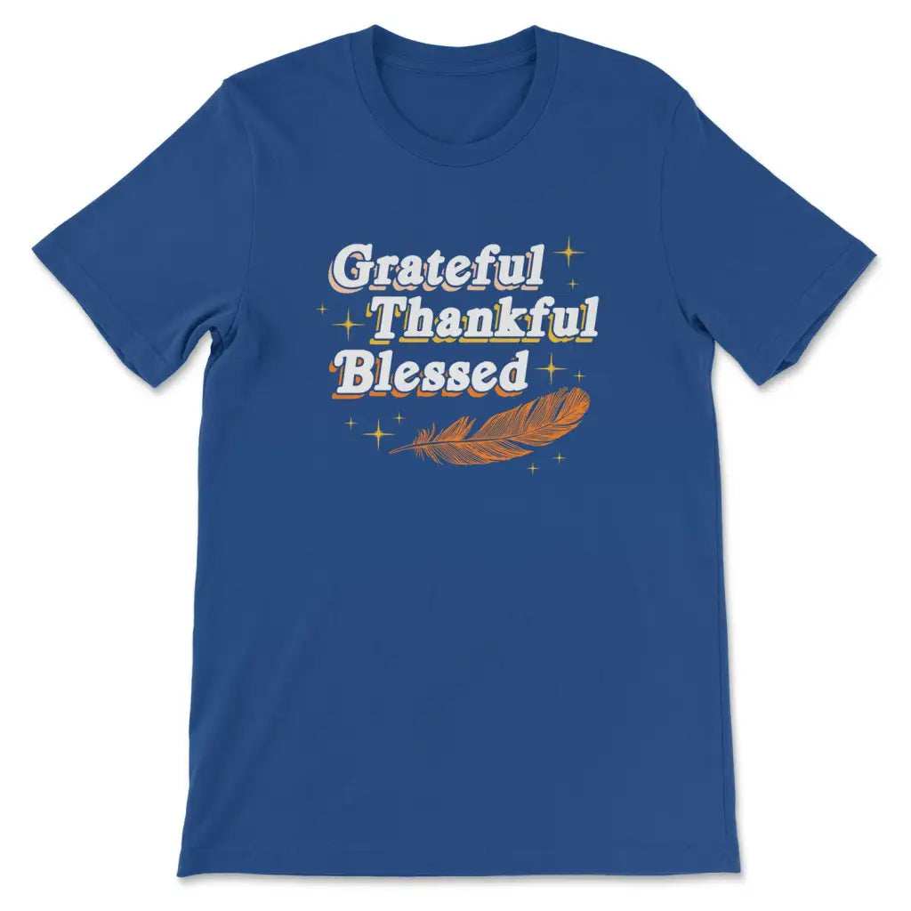 t-shirt Grateful thankful blessed Thanksgiving True Royal / S