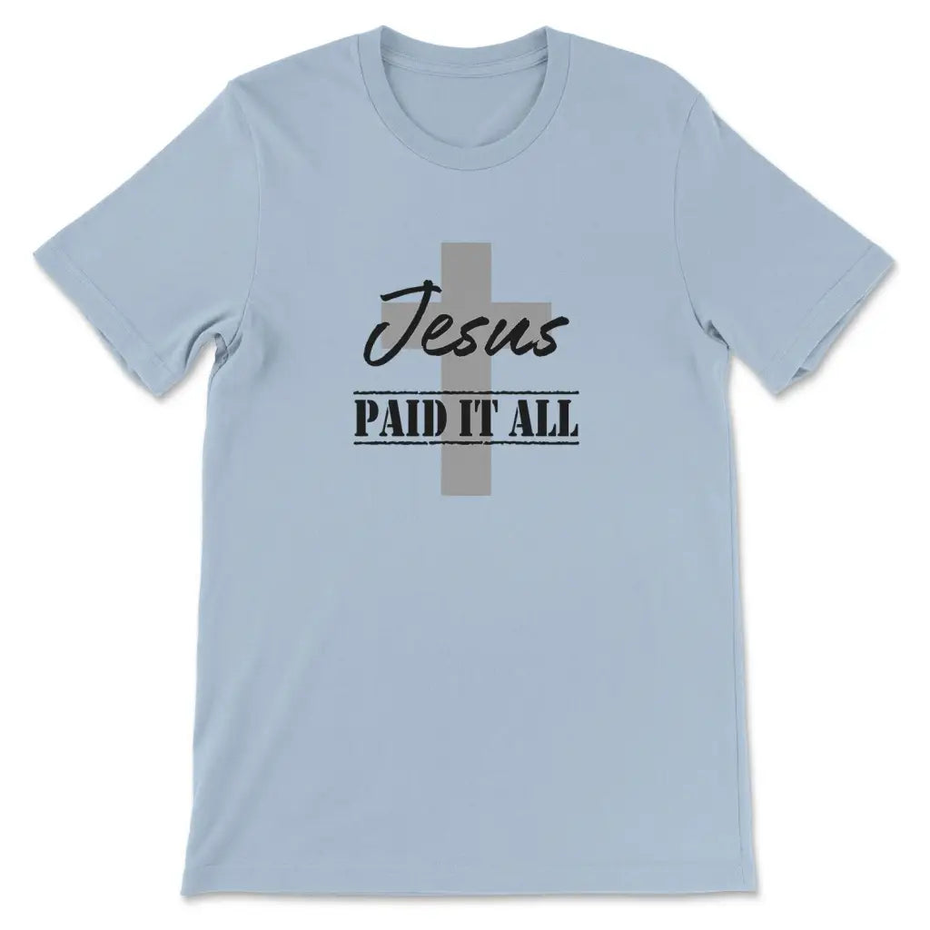 T-shirt Jesus Paid It All Shirt Light Blue / S