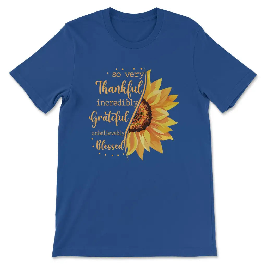 Thankful grateful blessed sunflower Christian t-shirt True Royal / S