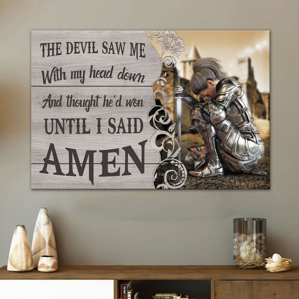The Devil Saw Me With My Head Down Woman Warrior of Christ Wall Art Canvas