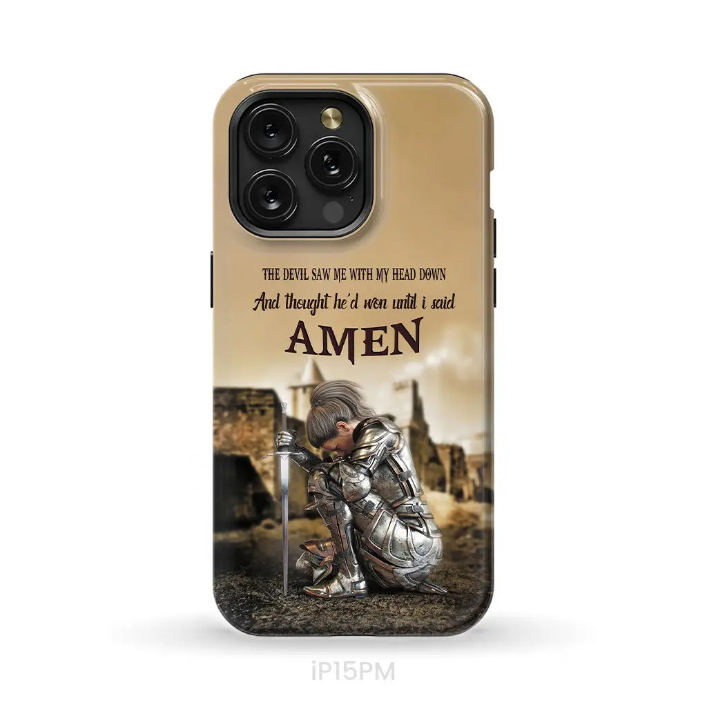 The Devil Saw Me With My Head Down Woman Warrior of Christ Phone Case iPhone 15 Pro Max / Tough Case