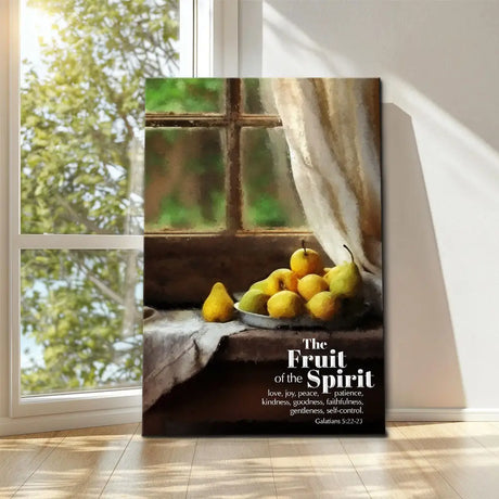 Faith-based artwork with Galatians 5:22-23, "The Fruit of the Spirit," showcasing a rustic window and a bowl of pears for a serene vibe.