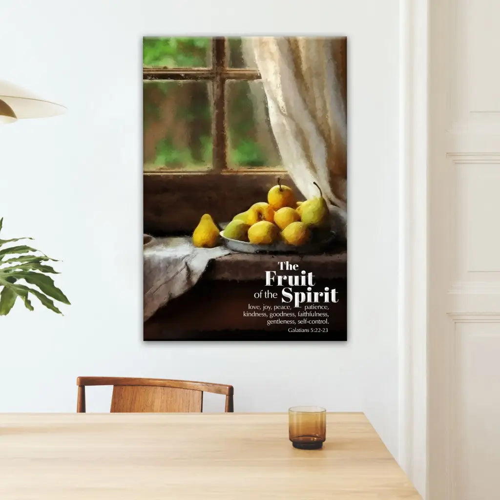 Bible verse canvas with Galatians 5:22-23, "The Fruit of the Spirit," highlighting a rustic window and a bowl of fresh pears.