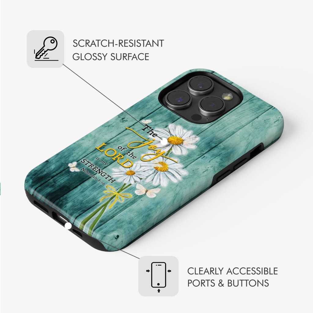 The Joy of Lord is My Strength Nehemiah 8:10 Daisy Flowers Phone Case