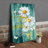 Christian wall art canvas featuring "The Joy of the Lord is My Strength," adorned with daisy flowers, perfect for inspirational decor.