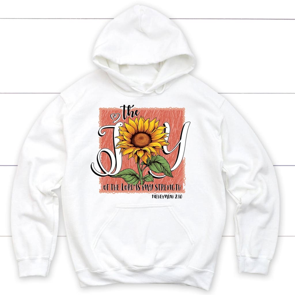 The Joy of Lord is my Strength Sunflower Hoodie White / S