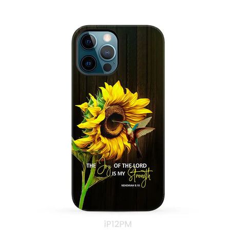 The Joy Of Lord Is My Strength Sunflower Hummingbird Phone Case iPhone 12 Pro Max / Tough