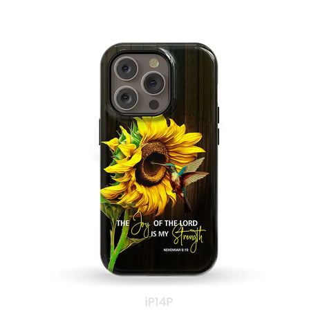 The Joy Of Lord Is My Strength Sunflower Hummingbird Phone Case iPhone 14 Pro / Tough