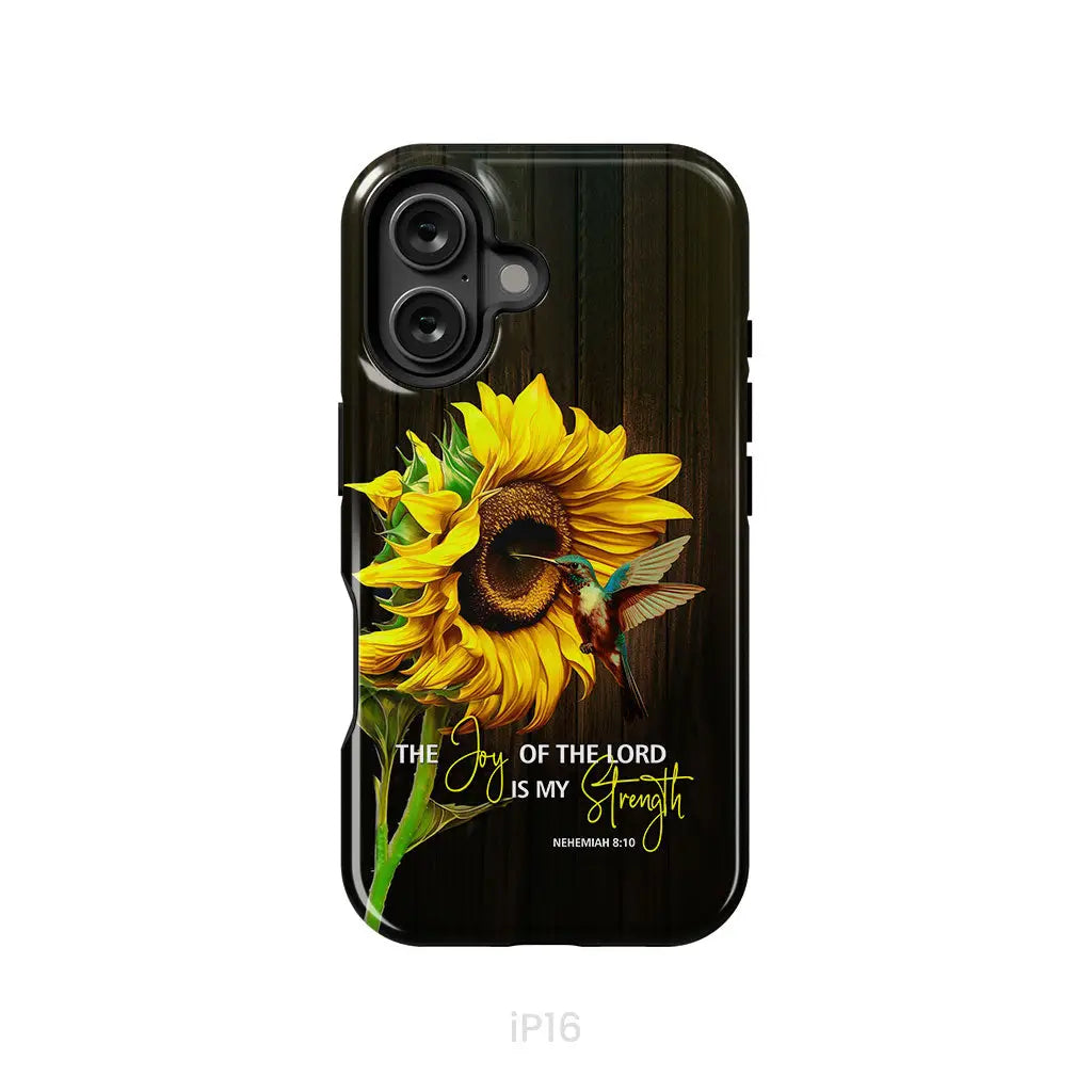 The Joy Of The Lord Is My Strength Sunflower Hummingbird Phone Case iPhone 16 / Tough Case