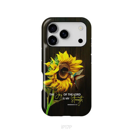 The Joy Of The Lord Is My Strength Sunflower Hummingbird Phone Case iPhone 17 Pro / Tough Case