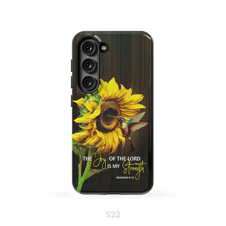 The Joy Of Lord Is My Strength Sunflower Hummingbird Phone Case Samsung Galaxy S23 (Not for FE) / Tough