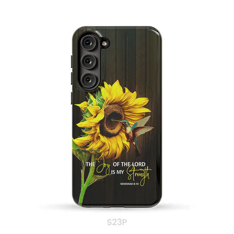 The Joy Of Lord Is My Strength Sunflower Hummingbird Phone Case Samsung Galaxy S23 Plus / Tough