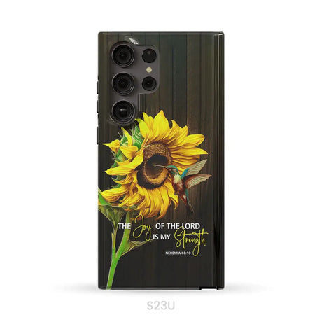 The Joy Of Lord Is My Strength Sunflower Hummingbird Phone Case Samsung Galaxy S23 Ultra / Tough