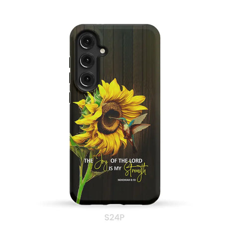 The Joy Of Lord Is My Strength Sunflower Hummingbird Phone Case Samsung Galaxy S24 Plus / Tough