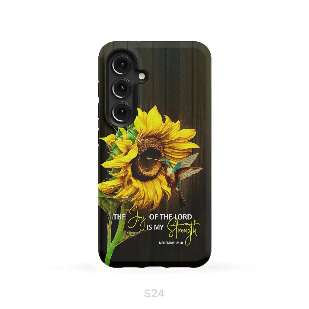 The Joy Of Lord Is My Strength Sunflower Hummingbird Phone Case Samsung Galaxy S24 / Tough