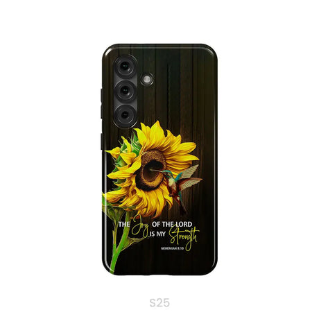 The Joy Of The Lord Is My Strength Sunflower Hummingbird Phone Case Samsung Galaxy S25 / Tough Case