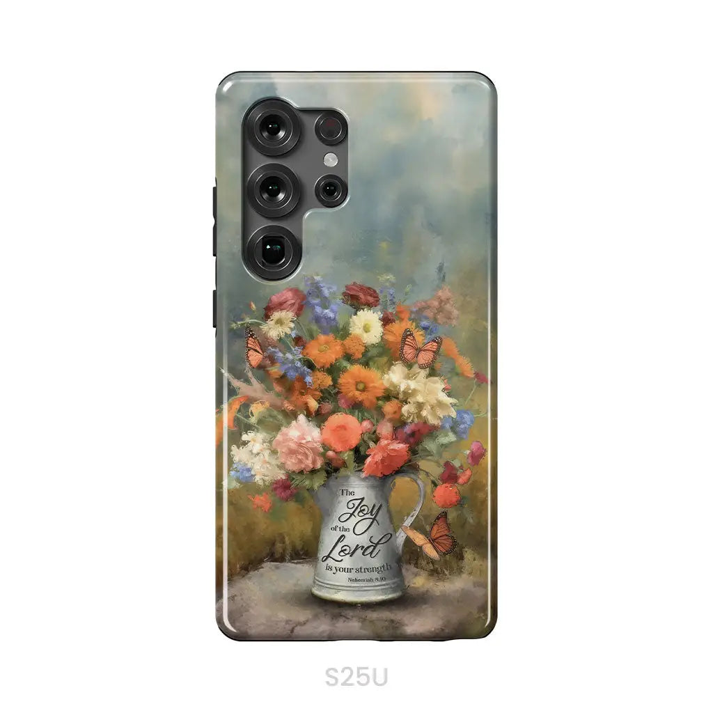 The Joy of the Lord is Your Strength Nehemiah 8:10 Flower Butterfly Phone Case Samsung Galaxy S25 Ultra / Tough Case
