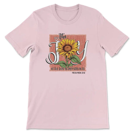 The Joy of the Lord is my Strength Sunflower T-shirt Pink / S