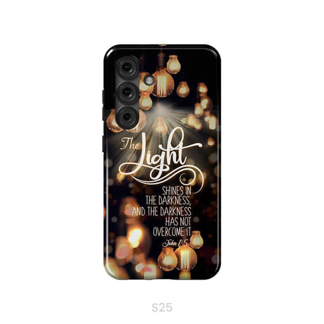 The Light Shines In The Darkness John 1:5 Bible Verse Phone Case Christian Gifts Samsung Galaxy S25 / Tough Case