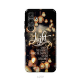 The Light Shines In The Darkness John 1:5 Bible Verse Phone Case Christian Gifts Samsung Galaxy S25 Plus / Tough Case