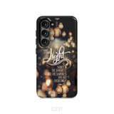 The light shines in darkness John 1:5 Bible verse phone case Christian gifts Samsung Galaxy S23 (Not for FE) / Tough